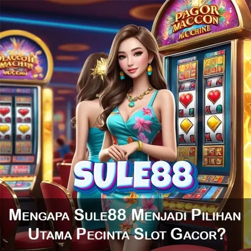 Mengapa Sule88 Menjadi Pilihan Utama Pecinta Slot Gacor